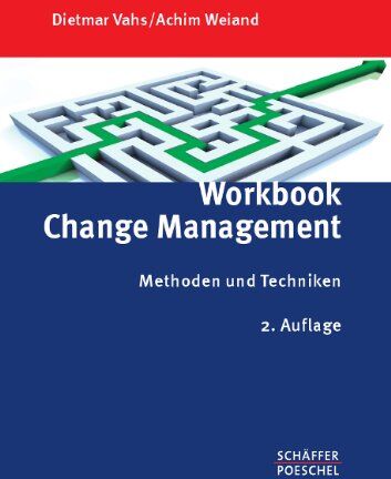 Dietmar Vahs - Workbook Change Management: Methoden und Techniken - Preis vom 09.10.2026 07:28:09 h