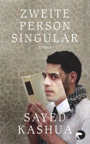 Sayed Kashua - Zweite Person Singular: Roman - Preis vom 19.10.2026 19:33:35 h