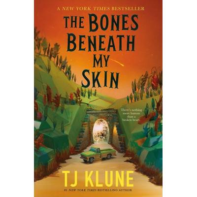 The Bones Beneath My Skin, Taschenbuch von TJ Klune, Tor Publishing Group, 978-1-250-89045-0