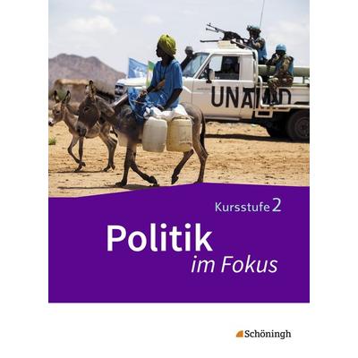 Politik im Fokus - Arbeitsbücher für Gemeinschaftskunde in der Kursstufe des Gymnasiums (2-stündig) in Baden-Württemberg, Taschenbuch von Karin