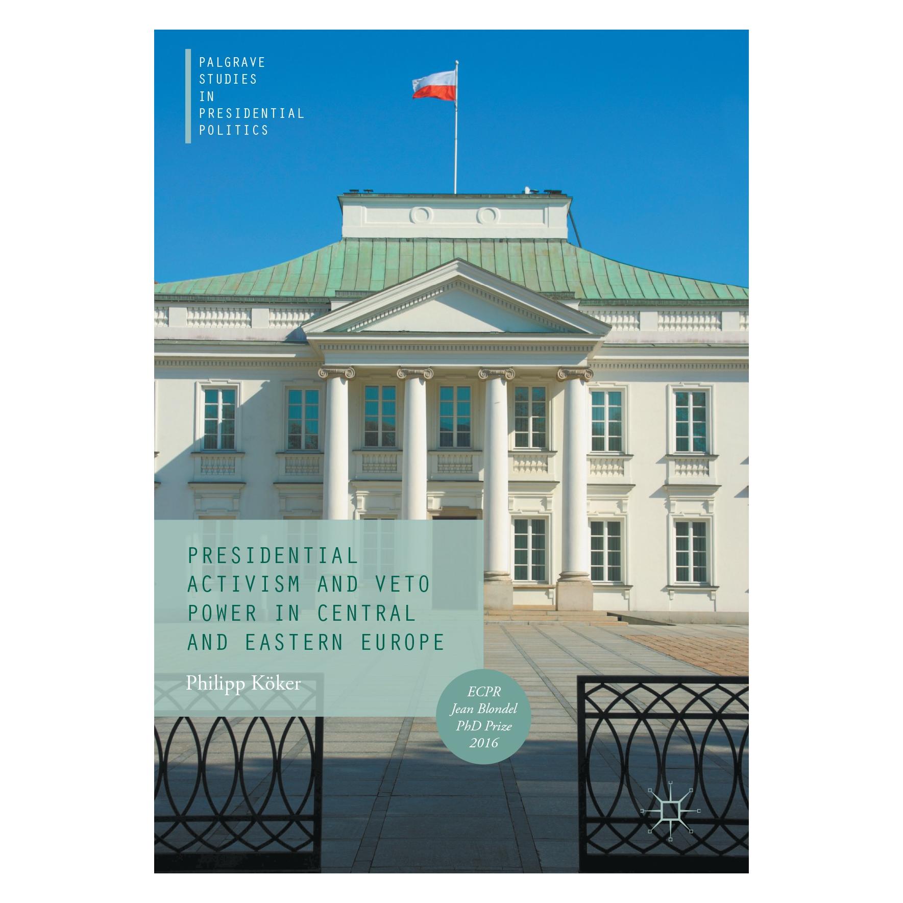 Springer Köker:Presidential Activism and Veto Po (9783319519135)