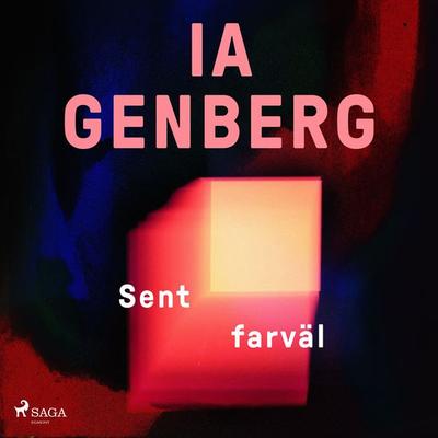 Sent farväl - Ia Genberg, Audio, 9788726028478