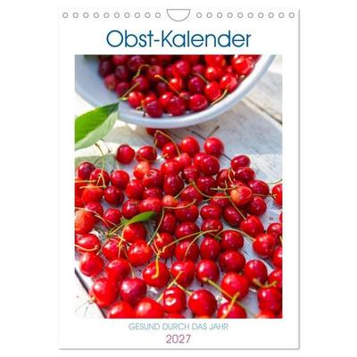 Obst Kalender - GESUND DURCH DAS JAHR (Wandkalender 2027 DIN A4 hoch), CALVENDO Monatskalender