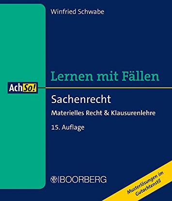 Winfried Schwabe - Sachenrecht: Materielles Recht & Klausurenlehre, Lernen mit Fällen - Preis vom 09.10.2026 07:28:09 h