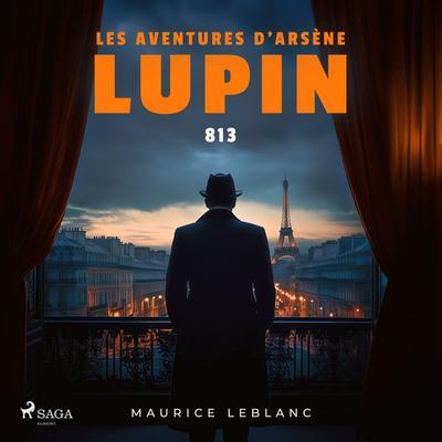 813 – Les aventures d'Arsène Lupin - Maurice Leblanc, Audio, 9782821104235