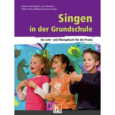 Singen in der Grundschule, Taschenbuch von , Helbling Verlag, 978-3-86227-083-5