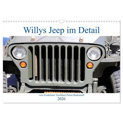 Willys Jeep im Detail vom Frankfurter Taxifahrer Petrus Bodenstaff (Wandkalender 2026 DIN A3 quer), CALVENDO Monatskalender