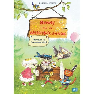Benny und die Waschbärbande - Abenteuer im Summenden Wald, Gebundene Ausgabe von Eleni Livanios, CBJ, 978-3-570-17682-5