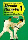 Dsu-Yao Chang - Shaolin Kung Fu I. Grundlagen chinesischer Kampfkunst. - Preis vom 09.10.2026 07:28:09 h
