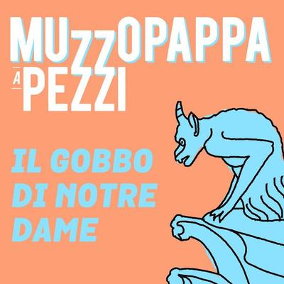 Il gobbo di Notre Dame13 - Muzzopappa a pezzi - Francesco Muzzopappa, Audio, 9789179098780