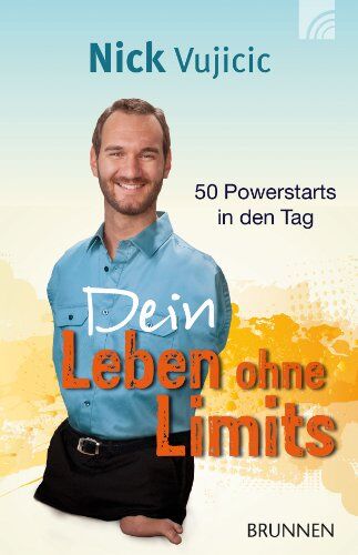 Nick Vujicic - Dein Leben ohne Limits: 50 Powerstarts in den Tag - Preis vom 05.10.2026 03:47:11 h