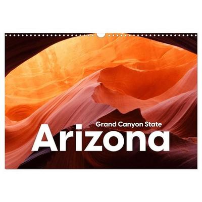 Arizona - Grand Canyon State (Wandkalender 2026 DIN A3 quer), CALVENDO Monatskalender