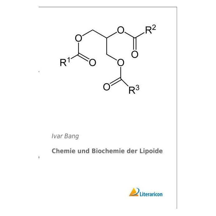 Literaricon Chemie und Biochemie der Lipoide (Deutsch, Softcover, Ivar Bang) (55595992)
