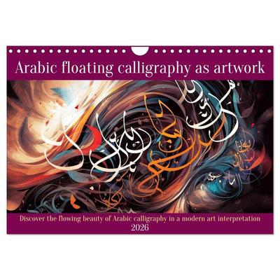 Arabic floating calligraphy as artwork (Wall Calendar 2026 DIN A4 landscape), CALVENDO 12 Month Wall Calendar