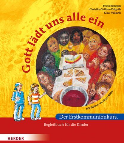 Frank Reintgen - Gott lädt uns alle ein: Der Erstkommunionkurs. Begleitbuch für die Kinder - Preis vom 09.10.2026 07:28:09 h