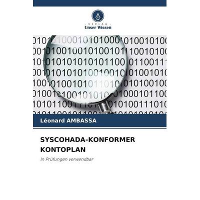 SYSCOHADA-KONFORMER KONTOPLAN, Taschenbuch von Léonard Ambassa, Verlag Unser Wissen, 978-620-5-58023-3