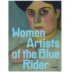 Women Artists Of The Blue Rider, Fachbücher von Henrike Hans, Roman Zieglgänsberger, Melanie Vietmeier