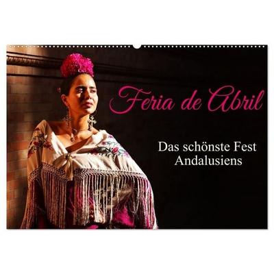 Feria de Abril (Wandkalender 2027 DIN A2 quer), CALVENDO Monatskalender