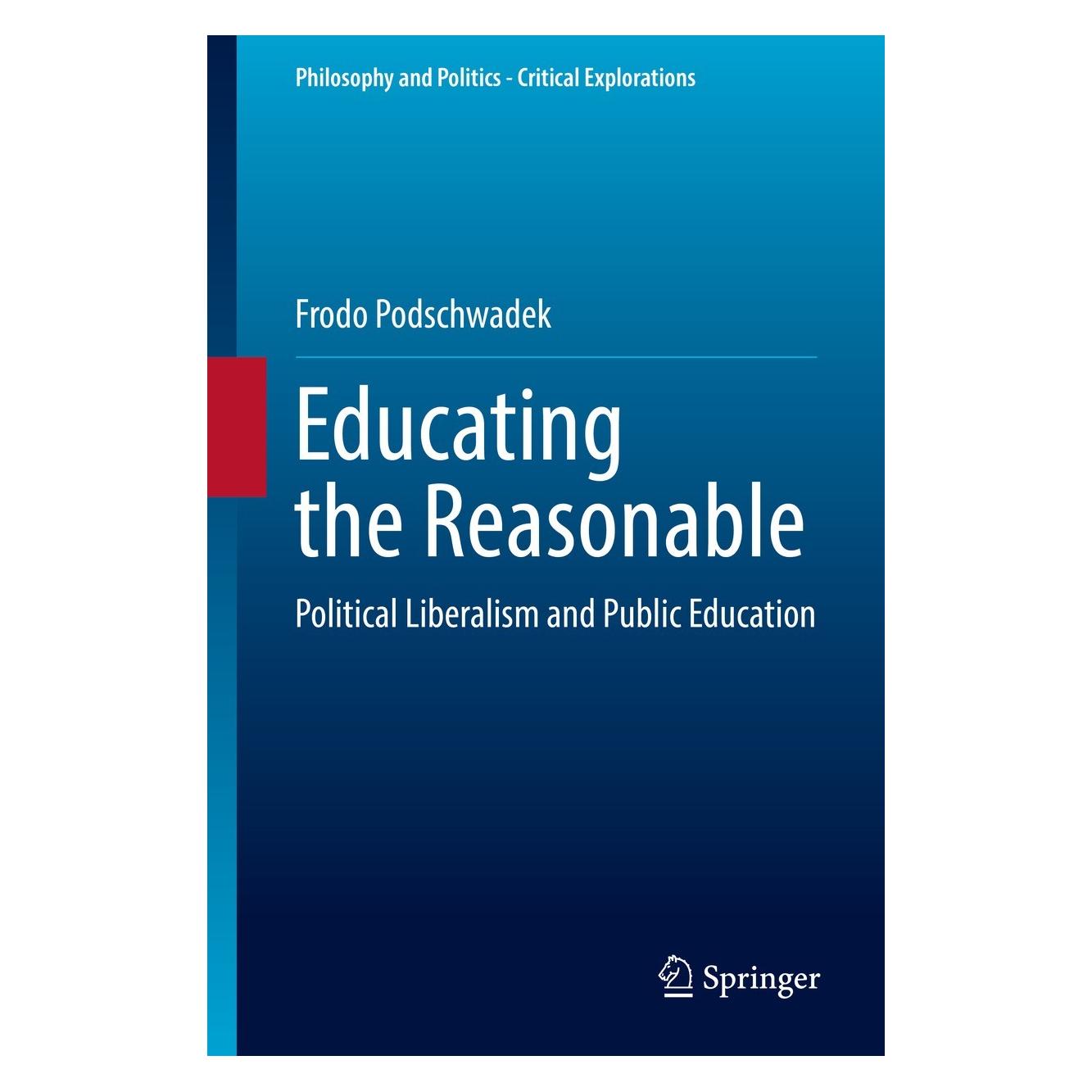Springer Educating the Reasonable (Englisch, Hardcover, Frodo Podschwadek) (9783030840204)