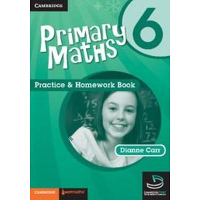Primary Maths Practice and Homework Book 6, Taschenbuch von Dianne Carr, Cambridge Academic, 978-0-521-74546-8