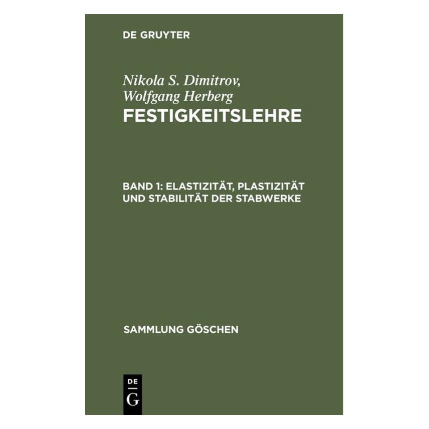 De Gruyter Elastizität, Plastizität und Stabilität der Stabwerke (Deutsch, Hardcover, Nikola S. Dimitrov, Wolfgang Herberg) (7758179)