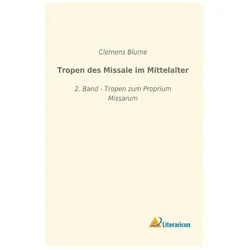 Tropen des Missale im Mittelalter, Fachbücher von Clemens Blume