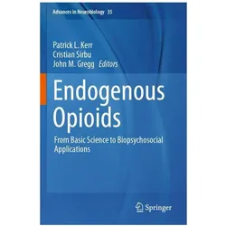 Endogenous Opioids, Fachbücher von John M Gregg, Cristian Sirbu
