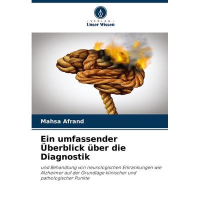 Ein umfassender Überblick über die Diagnostik, Taschenbuch von Mahsa Afrand, Verlag Unser Wissen, 978-620-8-53602-2