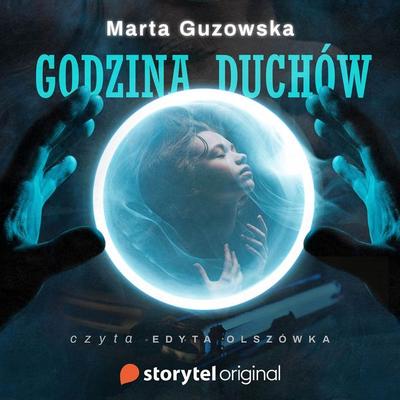 Godzina duchów - Marta Guzowska, Audio, 9789180357289