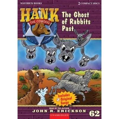The Ghost of Rabbits Past - John R. Erickson, CD, 9781591886624