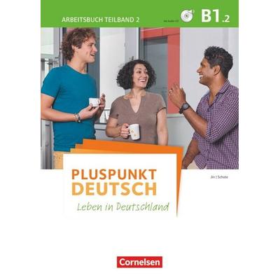 Pluspunkt Deutsch - Leben in Deutschland - Allgemeine Ausgabe - B1: Teilband 2, Taschenbuch von Friederike Jin,Joachim Schote, Cornelsen Verlag,
