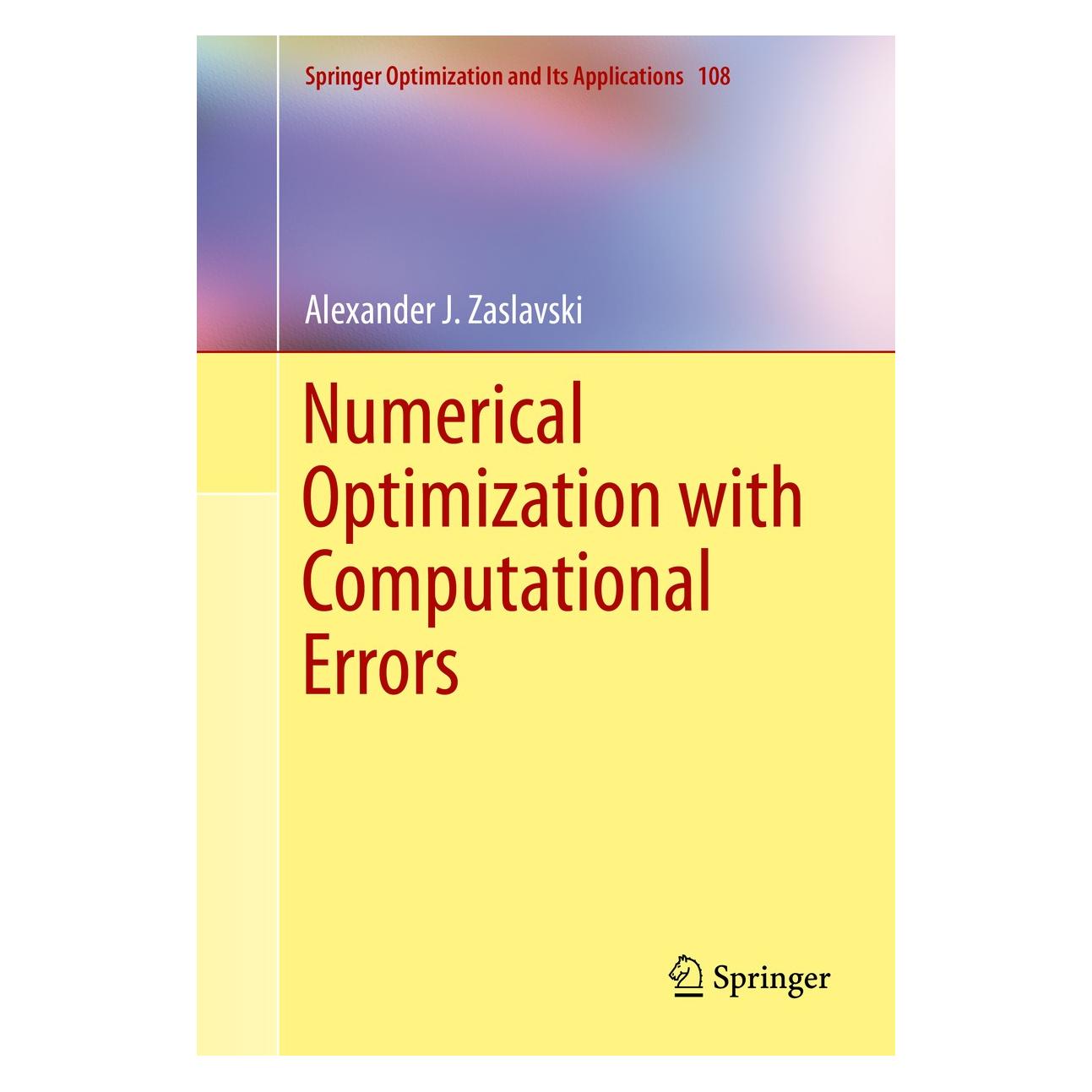 Springer Zaslavski:Numerical Optimization with C (Englisch, Hardcover, Alexander J. Zaslavski) (9783319309200)