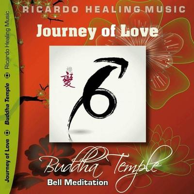 Journey of Love - Buddha Temple Bell Meditation - , Audio, 4250618811369