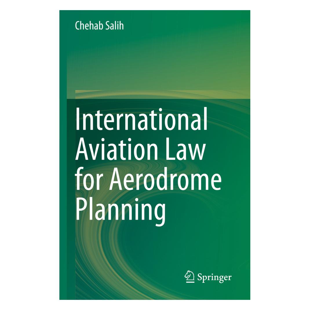 Springer International Aviation Law for Aerodrome Planning (Englisch, Softcover, Chehab Salih) (56217089)