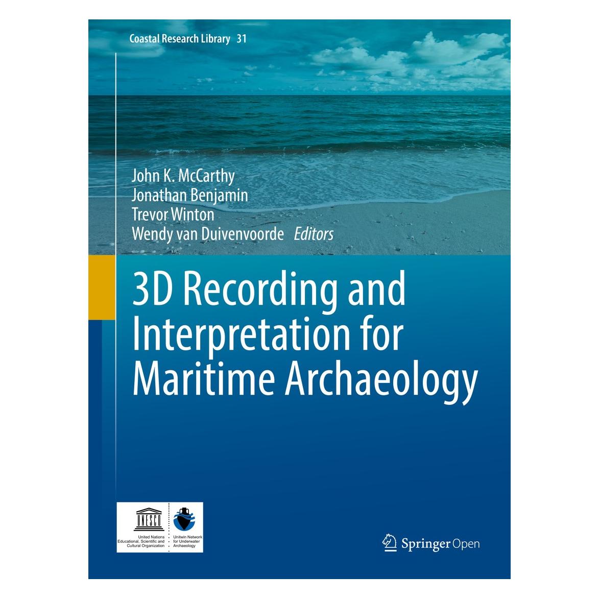 Springer 3D Recording and Interpretation for Mar (Englisch, Hardcover, John K. McCarthy, Jonathan Benjamin, Trevor Winton, Wendy van Duivenvoorde) (9783030036348)