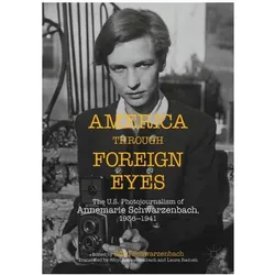 America Through Foreign Eyes, Fachbücher von Sibyl Ann Schwarzenbach, Annemarie Schwarzenbach