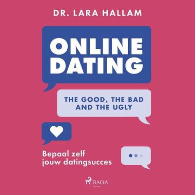 Online dating: The good, the bad and the ugly - Lara Hallam, Audio, 9788727139326