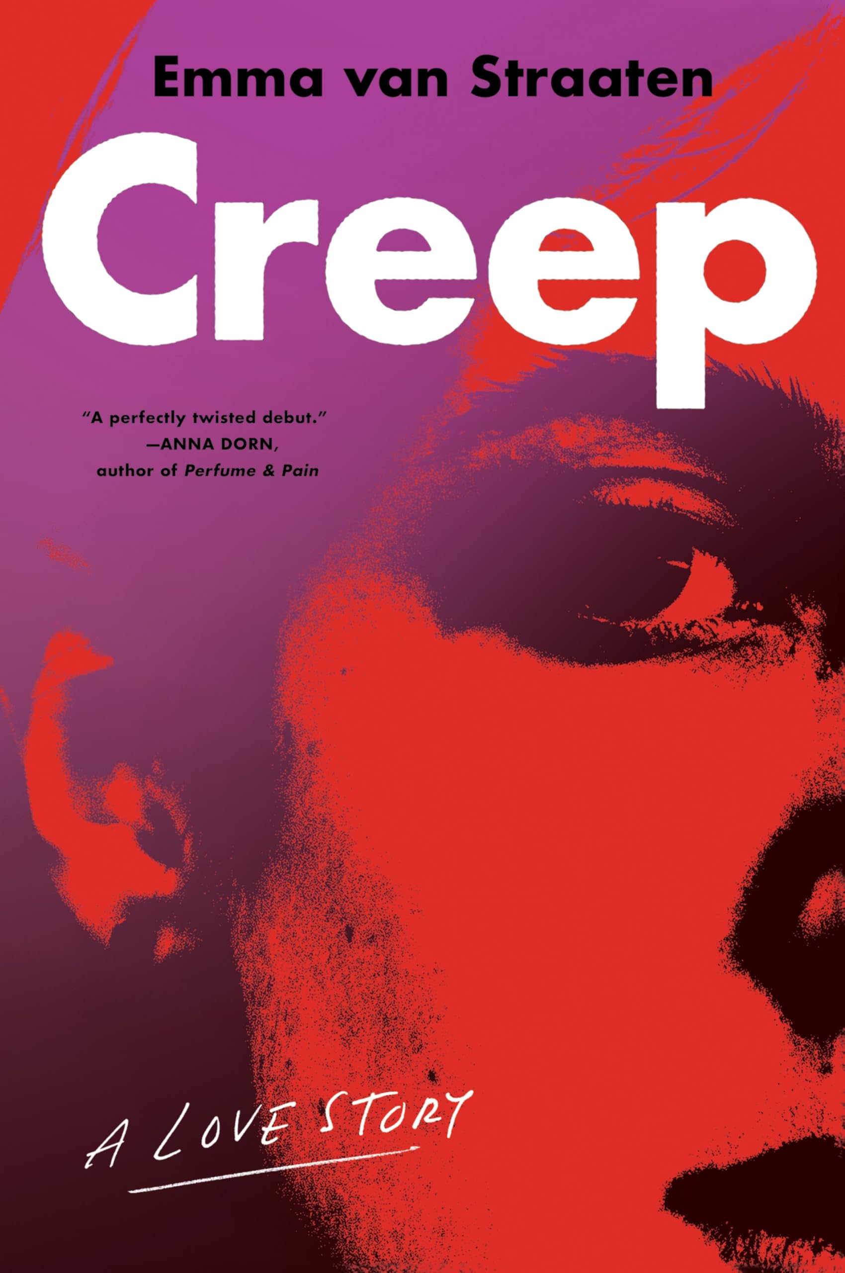 Straaten, Emma van - Creep: A Love Story - Preis vom 09.10.2026 07:28:09 h