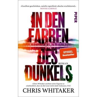 In den Farben des Dunkels, Gebundene Ausgabe von Chris Whitaker, Piper