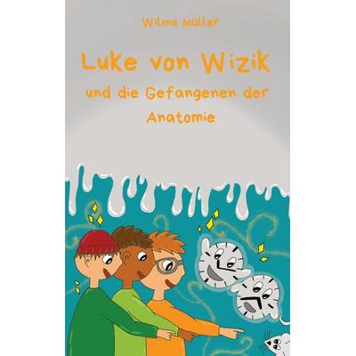 Luke von Wizik 3, Taschenbuch von Wilma Müller, BoD – Books on Demand, 978-3-8192-4808-5