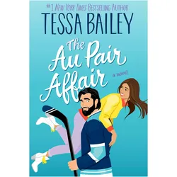The Au Pair Affair, Belletristik von Tessa Bailey
