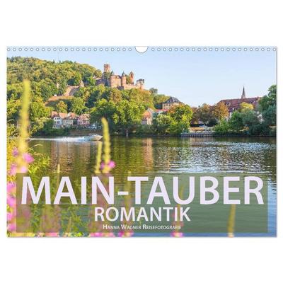Main-Tauber-Romantik (Wandkalender 2026 DIN A3 quer), CALVENDO Monatskalender