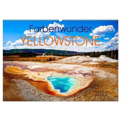 Farbenwunder Yellowstone (Wandkalender 2027 DIN A2 quer), CALVENDO Monatskalender