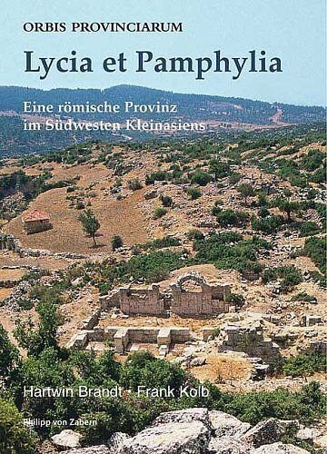 Hartwin Brandt - Lycia et Pamphylia: Eine römische Provinz im Südwesten Kleinasiens - Preis vom 01.10.2026 17:08:56 h