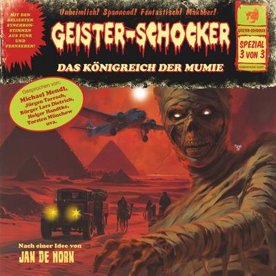 Geister-Schocker, Spezial 3 von 3: Das Königreich der Mumie - Frank Hammerschmidt, Audio, 4260507213389