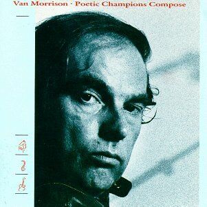 Van Morrison - Poetic champions compose (1987) - Preis vom 12.10.2026 11:37:12 h
