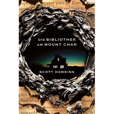 Die Bibliothek am Mount Char, Taschenbuch von Scott Hawkins, Foliant Verlag, 978-3-910522-17-6