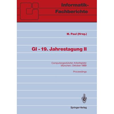 GI — 19. Jahrestagung II, Taschenbuch von , Springer Berlin, 978-3-540-51822-8