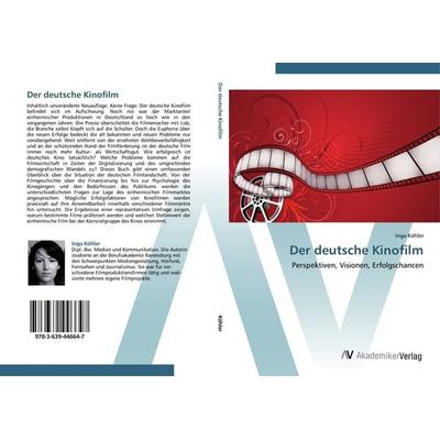 Der deutsche Kinofilm, Taschenbuch von Inga Köhler, AV Akademikerverlag, 978-3-639-44664-7