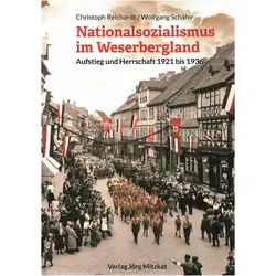 Nationalsozialismus im Weserbergland, Fachbücher von Christoph Reichardt, Wolfgang Schäfer